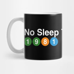 No Sleep Till Brooklyn - 1981 Mug